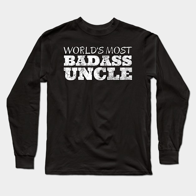 World's Most Badass Uncle Long Sleeve T-Shirt by IndiPrintables